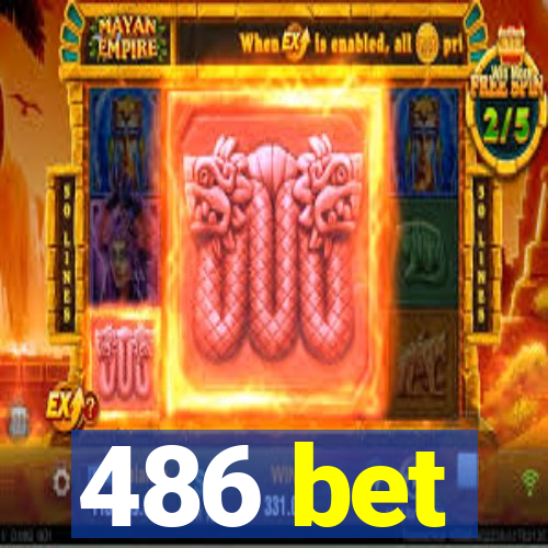 486 bet